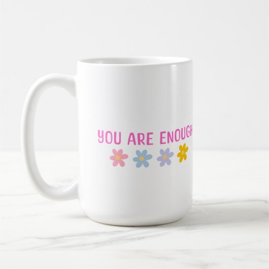 You are Enough Mug Koffiemok (Links)