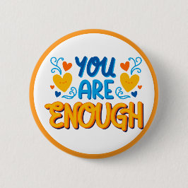 You Are Enough Positive Affirmation Ronde Button 5,7 Cm