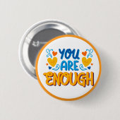 You Are Enough Positive Affirmation Ronde Button 5,7 Cm (Voorkant /achterkant)