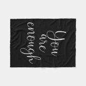 You Are Enough Quote Motivational Saying Sitivity  Fleece Deken (Voorkant (Horizontaal))