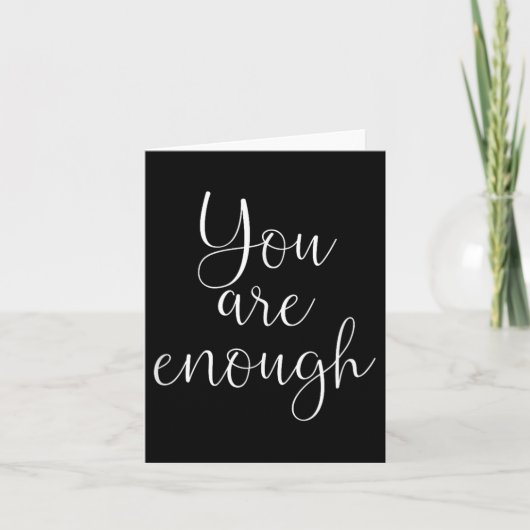 You Are Enough Quote Motivational Saying Sitivity Kaart (Voorkant)