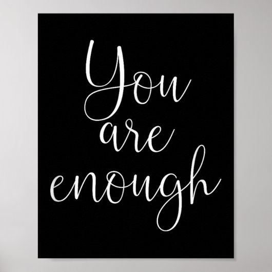 You Are Enough Quote Motivational Saying Sitivity Poster (Voorkant)