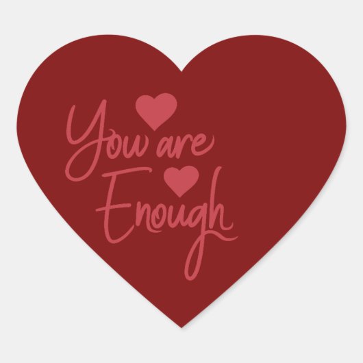 You Are Enough Self Love Motivational Quote Logo Hart Sticker (Voorkant)