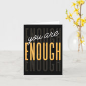 You Are Enough Sitive Gift Tee Uni-adults Black Sm Kaart (Gele Bloem)