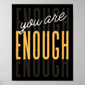 You Are Enough Sitive Gift Tee Uni-adults Black Sm Poster (Voorkant)