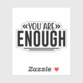 You Are Enough Sticker (Vel)