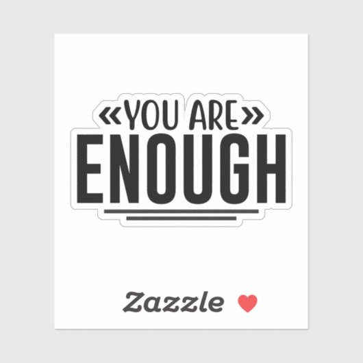 You Are Enough Sticker (Vel)
