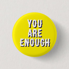 you are enough yellow, mental health  ronde button 3,2 cm