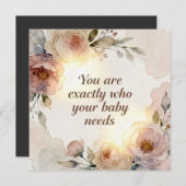 You are exactly who your baby needs (Voorkant / Achterkant)