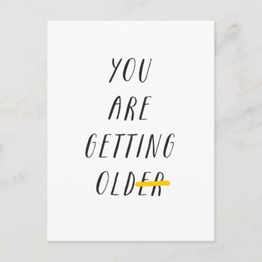 you are getting old er briefkaart (Voorkant)