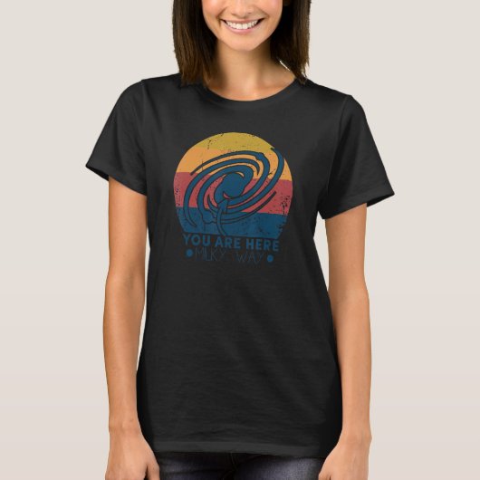 You Are Here Astronomy Milky Way Solar System Gal T-shirt (Voorkant)
