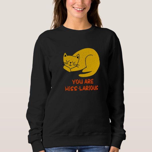 You Are Hisslarious  Cat  Humor Kitten Dad Jokes Trui (Voorkant)