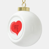 You Are in my Heart & Thoughts, Love God  Keramische Bal Ornament (Rechts)