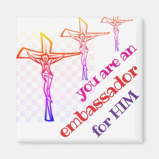You are Jesus' Ambassador Tote Magneet (Voorkant)