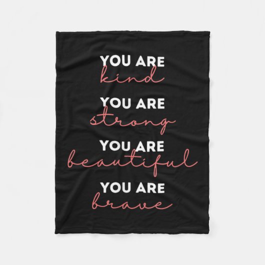 You Are Kind Strong Beautiful Brave Motivational Q Fleece Deken (Voorkant)