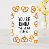 You Are Kinda Twisted Pretzel Card Kaart (Gele Bloem)