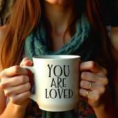 You are loved cup, Inspirational gift Mok