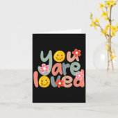 You Are Loved Sitive Message Saying Quote Men Wome Kaart (Gele Bloem)