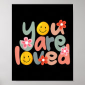You Are Loved Sitive Message Saying Quote Men Wome Poster (Voorkant)