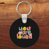You Are Loved Sitive Message Saying Quote Men Wome Sleutelhanger (Voorkant)