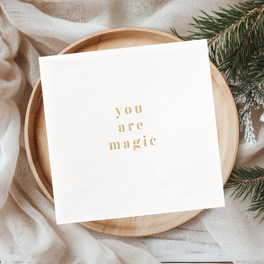 You Are Magic Gold Foil Quote Folie Servetten