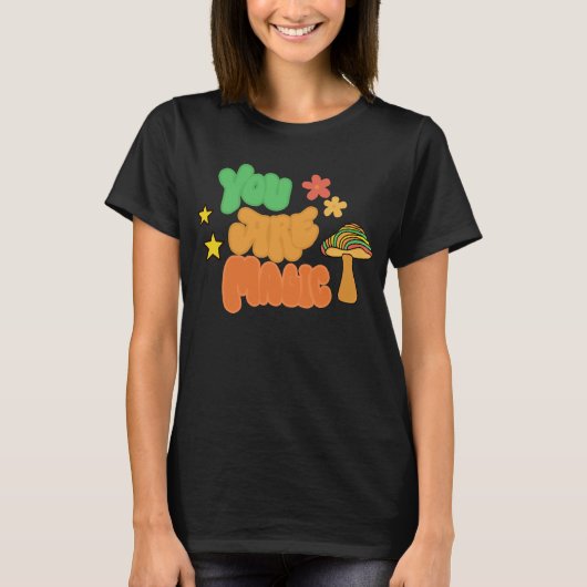 You Are Magic - Groovy Mushroom T-shirt (Voorkant)