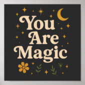 You Are Magic - Inspirational Star Design with Pos Poster (Voorkant)
