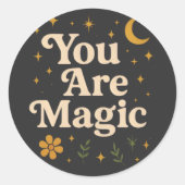 You Are Magic - Inspirational Star Design with Pos Ronde Sticker (Voorkant)