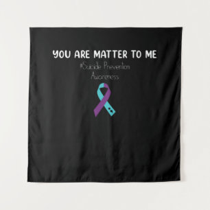 You Are Matter To Me Suicide Prevention Awareness Wandkleed