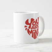 You Are Mine hartvormig ontwerp Grote Koffiekop (Voorkant rechts)