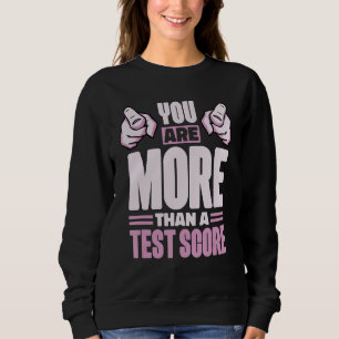 You Are More Than A Test Score Test Day StudentT Trui