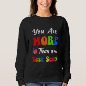 You Are More Than A Test Score Trui (Voorkant)
