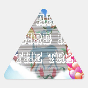 You Are My Bird In The Tree beroemd gemaakt door H Sticker