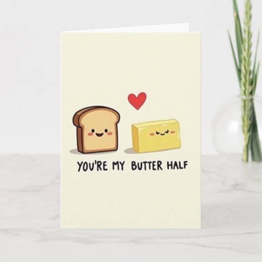 You Are My Butter Half Card Kaart (Voorkant)