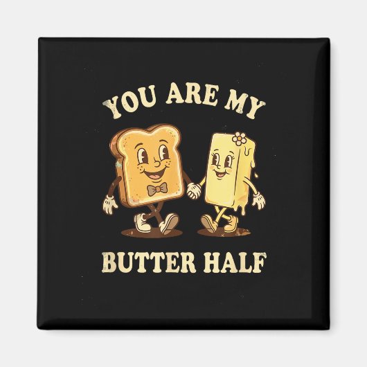 You Are My Butter Half Retro Toast Bread Couple Va Magneet (Voorkant)
