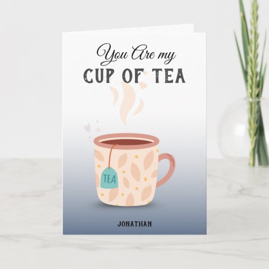 You Are My Cup of Tea Cute & Funny Valentine Pun  Feestdagen Kaart (Voorkant)