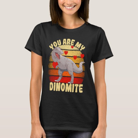 You Are My Dinomite Valentine's Day Dinosaur Rex T-shirt (Voorkant)