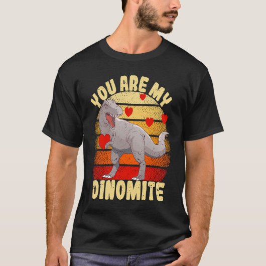 You Are My Dinomite Valentine's Day Dinosaur Rex T-shirt (Voorkant)