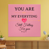You Are My Everything – Romantic Love Quote Wall  Canvas Afdruk (Insitu (Woonkamer))