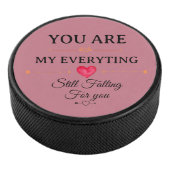 You Are My Everything – Romantic Love Quote Wall  Hockey Puck (3/4)