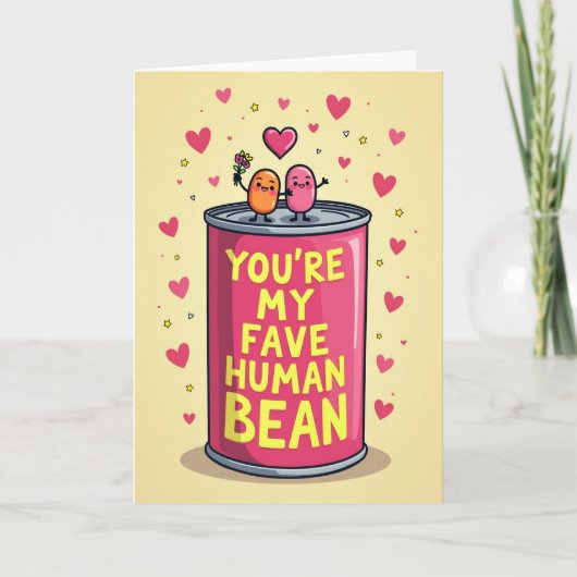 You Are My Fave Human Bean Card Kaart (Voorkant)