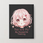 You Are My Favourite Feeling Button (Voorkant)