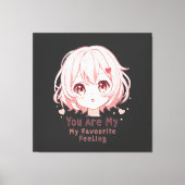 You Are My Favourite Feeling Canvas Afdruk (Voorkant)