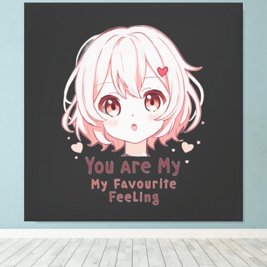 You Are My Favourite Feeling Canvas Afdruk (Insitu (Houten vloer))