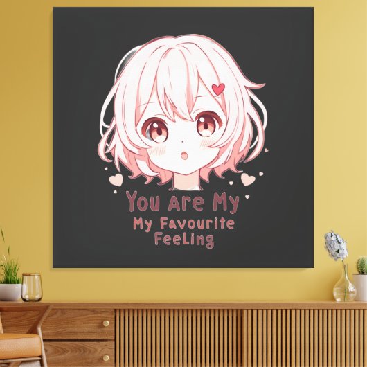 You Are My Favourite Feeling Canvas Afdruk (Insitu (Woonkamer))