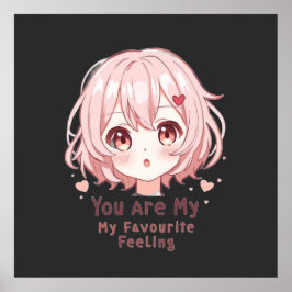 You Are My Favourite Feeling Poster