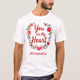 You Are My Heart Romantische Bloemen op wit T-shirt
