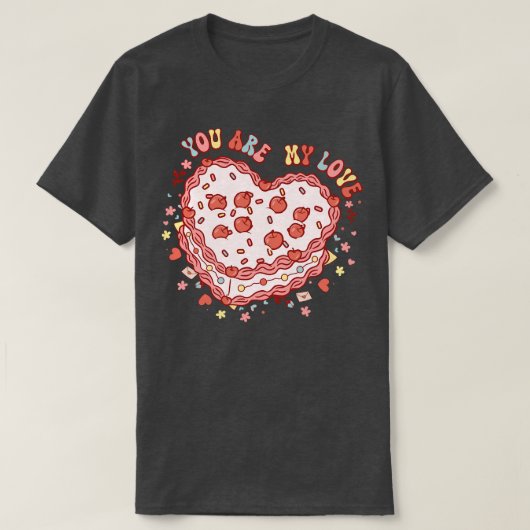 You Are My Love T-shirt (Design voorkant)