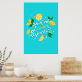 You are my Main Squeeze Lemons Poster (Keuken)