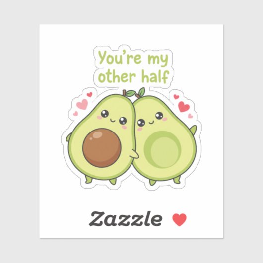 You Are My Other Half Cute Avocado Valentine  Sticker (Vel)